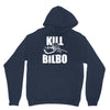 kill bilbo Hoodie
