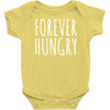 forever hungry Baby Onesie