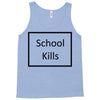 school kills Tank Top