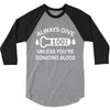 always give 100 percent 3/4 Sleeve Shirt