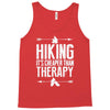 hiking it's cheaper than therapy Tank Top