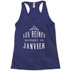 les reines naissent en janvier Racerback Tank