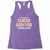 This Is What a Cancer Survivor Looks Like Racerback Tank