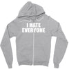 i hate everyone Zipper Hoodie
