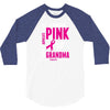 I Wear Pink For My Grandma (Breast Cancer Awareness) 3/4 Sleeve Shirt