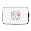 love my dad Laptop sleeve