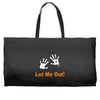 let me out Weekender Totes