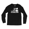 not at the table carlos hangover Long Sleeve Shirts