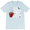 it's a christmas movies and hot chocolate kind of day T-Shirt