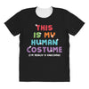 This Is My Human Costume I'm Really a Unicorn All Over Women's T-shirt
