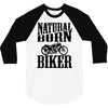 natural born biker 3/4 Sleeve Shirt