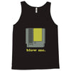 blow me 3 Tank Top
