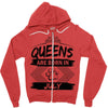 Queens Are Born In July Zipper Hoodie