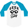 geek is the new sexy! 3/4 Sleeve Shirt