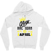 Kings Are Born In April Zipper Hoodie