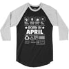 Born In April 3/4 Sleeve Shirt
