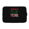 where's the tylenol Laptop sleeve