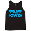 you got the power Tank Top