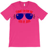 stayin' fly for the 4th of july T-Shirt