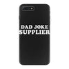 Dad Joke Supplier iPhone 7 Plus Case