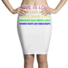 love is love, black lives matter, climate change is real, immigrants m Pencil Skirts