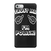 trust polish iPhone 7 Case