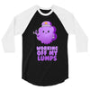 working off my lumps 3/4 Sleeve Shirt