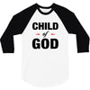 Child of God 3/4 Sleeve Shirt