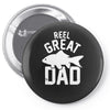 reel great dad Pin-back button