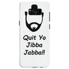 quit yo jibba jabba Samsung Galaxy S8