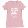 Greatest Stepdad In The Universe Ladies Fitted T-Shirt