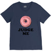 Donut Judge Me V-Neck Tee