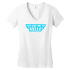 you had me at hello Women's V-Neck T-Shirt