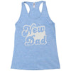 new dad Racerback Tank