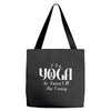 i do yoga to burn crazy Tote Bags