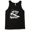 this is sparta  film Tank Top