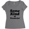 Some King Of Wonderful Women's Triblend Scoop T-shirt