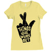 things will work out Ladies Fitted T-Shirt