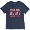 will you be my valentine V-Neck Tee
