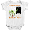 Learn it You Will Teach it i Shall Baby Bodysuit