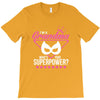 Super Grandma - What's Your Superpower? T-Shirt