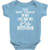 the best thing in my life are my kids and my grandkids Baby Onesie