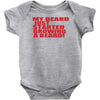 beard jus started Baby Onesie