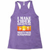 funny i make cider disappear, ideal gift or birthday present. Racerback Tank