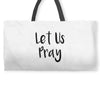 let us pray (2) Weekender Totes