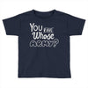 you and whose army Toddler T-shirt