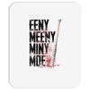 eeny meeny miny moe Mousepad