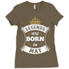 Legends Are Born In May Ladies Fitted T-Shirt
