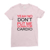 dont put me Ladies Fitted T-Shirt