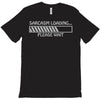 sarcasm loading (2) T-Shirt